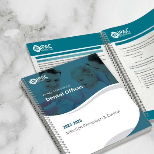 Customized IPAC Policy and Procedure Manual (Dental Offices)