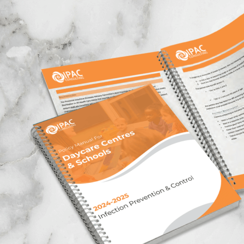 Customized IPAC Policy and Procedure Manual (Day Care Centres & Schools)