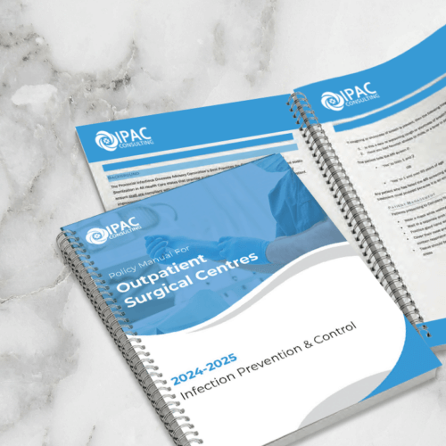 Customized IPAC Policy and Procedure Manual (Outpatient Surgical Centres)