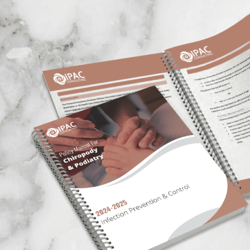 Customized IPAC Policy and Procedure Manual for Chiropody and Podiatry